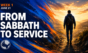 Week 1: From Sabbath to Service sermon thumbnail